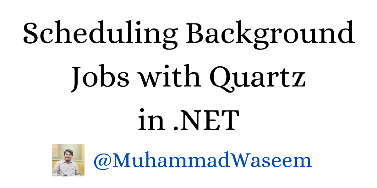 Schedule Background Jobs with Quartz.NET