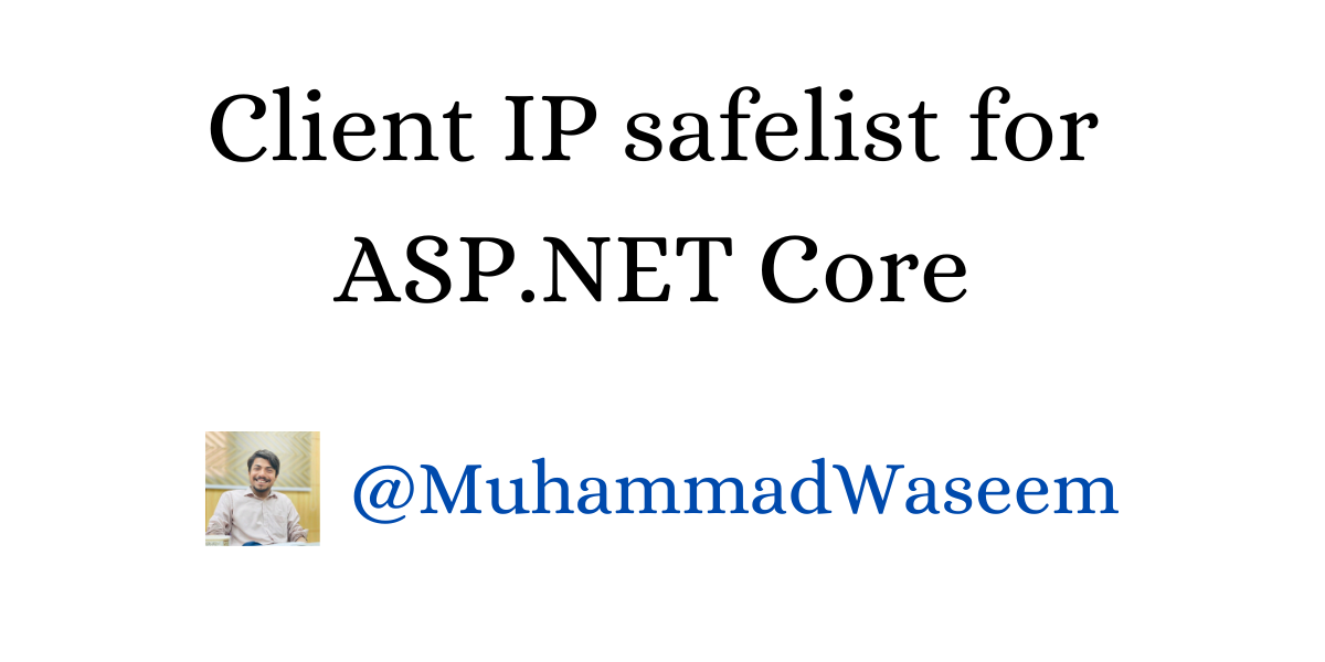 Client IP safelist for ASP.NET Core