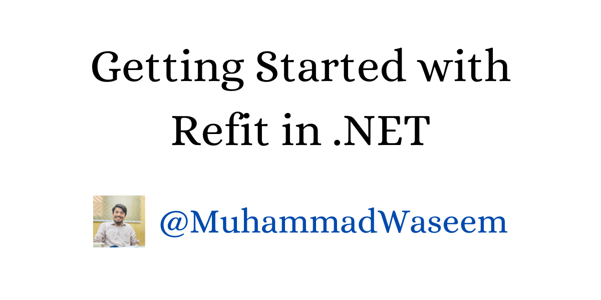 Getting Started with Refit in .NET