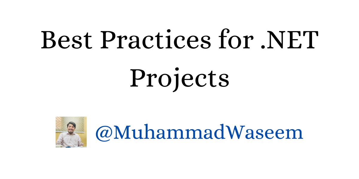 Best Practices for .NET Projects