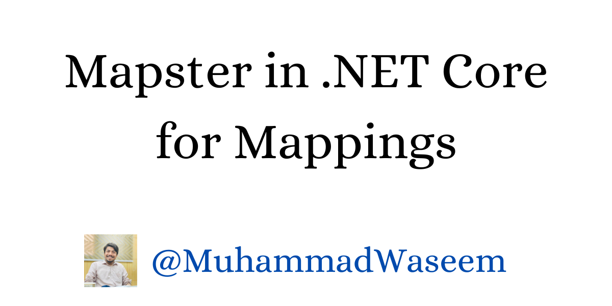 Mapster in .NET Core for Mappings